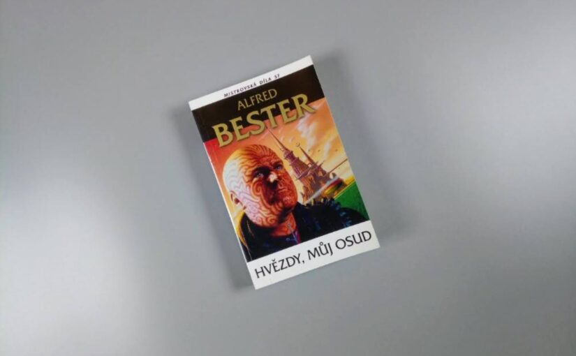 Hvězdy, můj osud | Alfred Bester | Recenzia